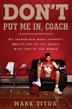 Cover art for DON'T PUT ME IN, COACH