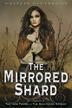 Cover art for THE MIRRORED SHARD