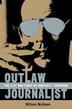 Cover art for OUTLAW JOURNALIST