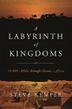 Cover art for A LABYRINTH OF KINGDOMS