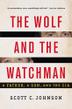 Cover art for THE WOLF AND THE WATCHMAN