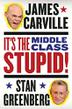 Cover art for IT'S THE MIDDLE CLASS, STUPID!