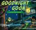 Cover art for GOODNIGHT GOON