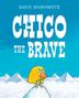 Cover art for CHICO THE BRAVE
