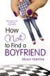 Cover art for HOW (NOT) TO FIND A BOYFRIEND