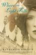 Cover art for WHERE THE LIGHT FALLS