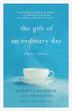 Cover art for THE GIFT OF AN ORDINARY DAY