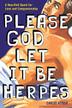 Cover art for PLEASE GOD LET IT BE HERPES