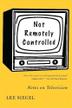 Cover art for NOT REMOTELY CONTROLLED