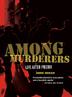 Cover art for AMONG MURDERERS
