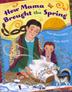 Cover art for HOW MAMA BROUGHT THE SPRING