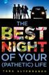 Cover art for THE BEST NIGHT OF YOUR (PATHETIC) LIFE