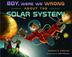 Cover art for BOY, WERE WE WRONG ABOUT THE SOLAR SYSTEM!