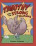 Cover art for TIMOTHY AND THE STRONG PAJAMAS