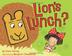 Cover art for LION’S LUNCH? 
