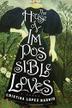 Cover art for THE HOUSE OF IMPOSSIBLE LOVES