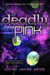 Cover art for DEADLY PINK