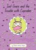 Cover art for JUST GRACE AND THE TROUBLE WITH CUPCAKES