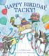 Cover art for HAPPY BIRDDAY, TACKY!