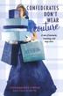 Cover art for CONFEDERATES DON'T WEAR COUTURE