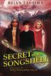 Cover art for SECRET OF THE SONGSHELL