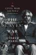Cover art for THE SLAVES’ WAR