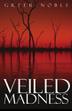 Cover art for VEILED MADNESS