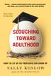 Cover art for SLOUCHING TOWARD ADULTHOOD