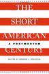 Cover art for THE SHORT AMERICAN CENTURY