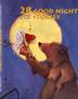Cover art for 28 GOOD NIGHT STORIES