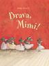 Cover art for BRAVA, MIMI!