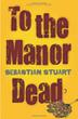 Cover art for TO THE MANOR DEAD