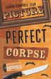 Cover art for PICTURE PERFECT CORPSE