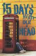 Cover art for 15 DAYS WITHOUT A HEAD