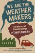 Cover art for WE ARE THE WEATHER MAKERS