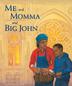 Cover art for ME AND MOMMA AND BIG JOHN