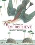 Cover art for THE LAND OF NEVERBELIEVE