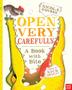 Cover art for OPEN VERY CAREFULLY
