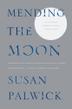 Cover art for MENDING THE MOON