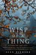 Cover art for WISP OF A THING