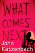 Cover art for WHAT COMES NEXT