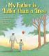 Cover art for MY FATHER IS TALLER THAN A TREE