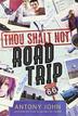 Cover art for THOU SHALT NOT ROAD TRIP