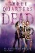 Cover art for THREE QUARTERS DEAD