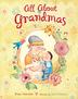 Cover art for ALL ABOUT GRANDMAS