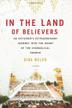 Cover art for IN THE LAND OF BELIEVERS