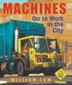 Cover art for MACHINES GO TO WORK IN THE CITY