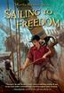 Cover art for SAILING TO FREEDOM