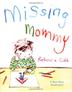 Cover art for MISSING MOMMY