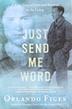 Cover art for JUST SEND ME WORD